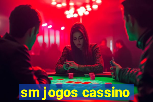 sm jogos cassino