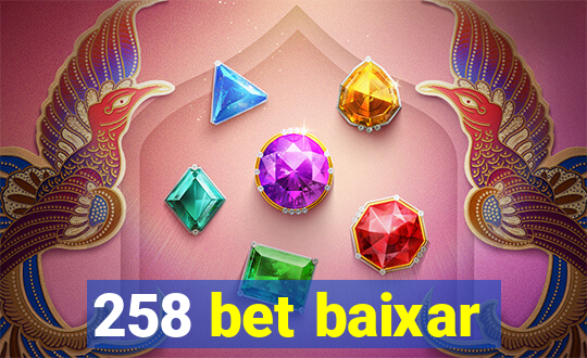 258 bet baixar