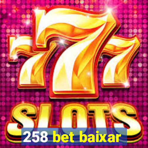 258 bet baixar