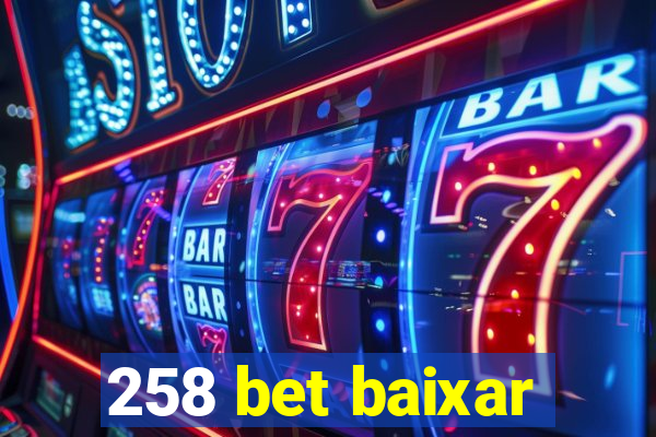 258 bet baixar