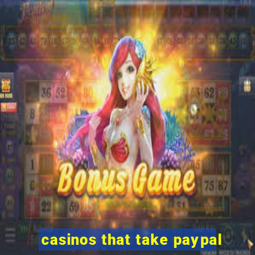 casinos that take paypal