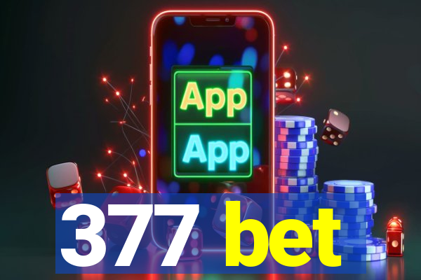 377 bet