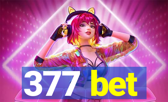 377 bet