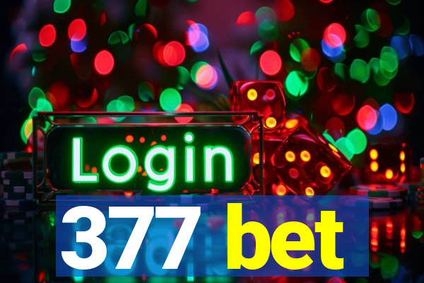 377 bet