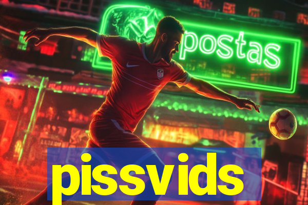 pissvids