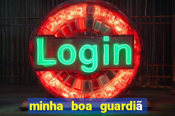 minha boa guardiã completo gratis online