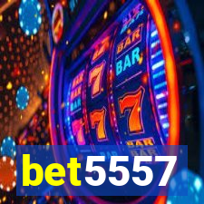 bet5557