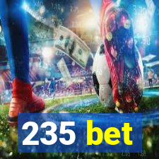 235 bet