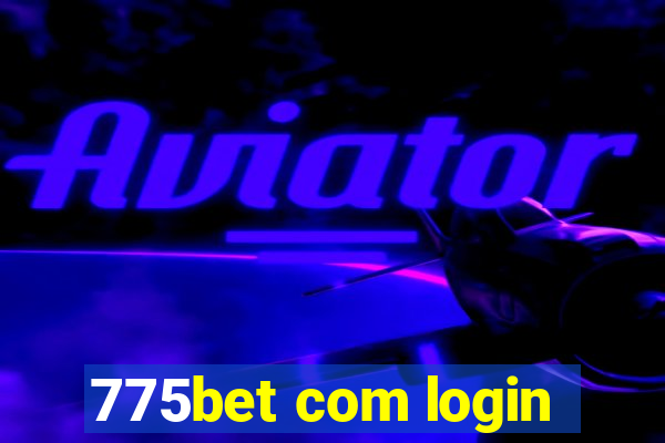 775bet com login