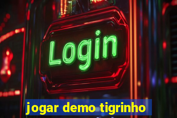 jogar demo tigrinho