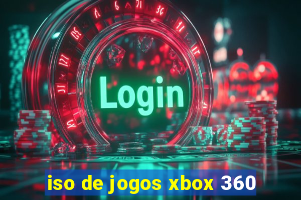 iso de jogos xbox 360