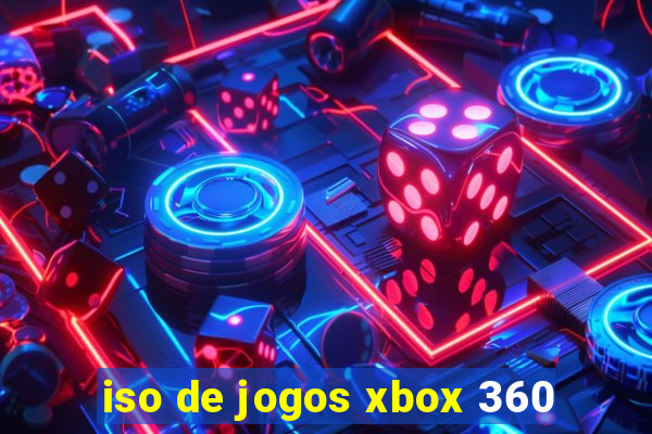 iso de jogos xbox 360