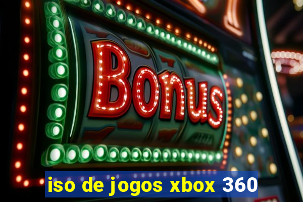 iso de jogos xbox 360