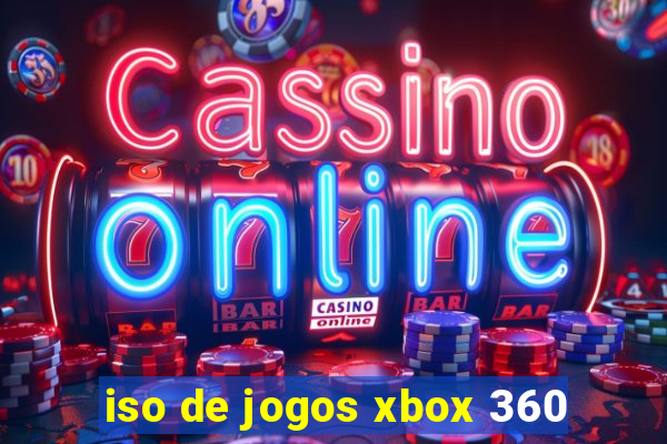 iso de jogos xbox 360