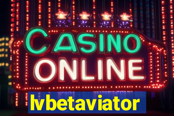 lvbetaviator