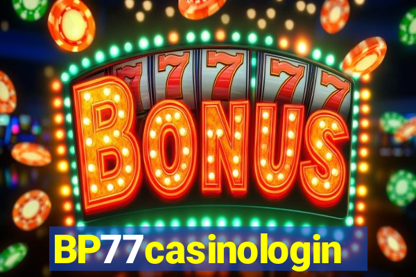 BP77casinologin