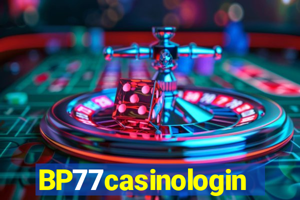 BP77casinologin