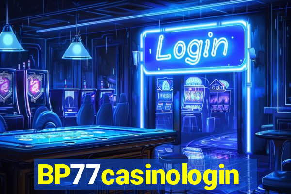 BP77casinologin