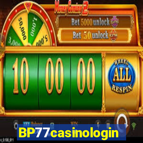 BP77casinologin