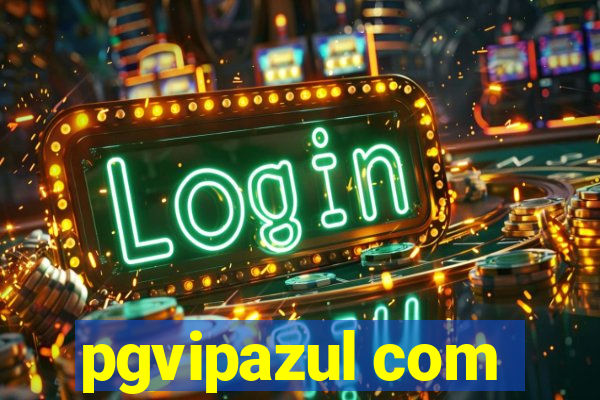 pgvipazul com