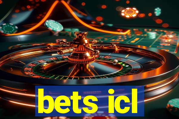 bets icl