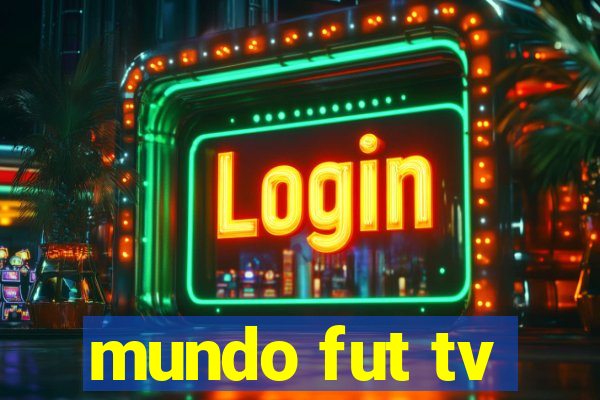 mundo fut tv