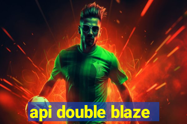 api double blaze