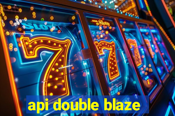 api double blaze