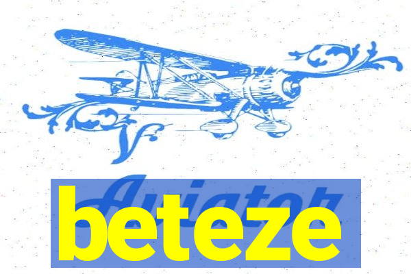 beteze