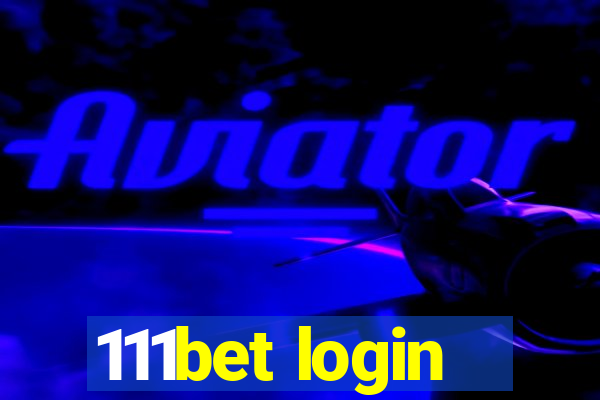 111bet login