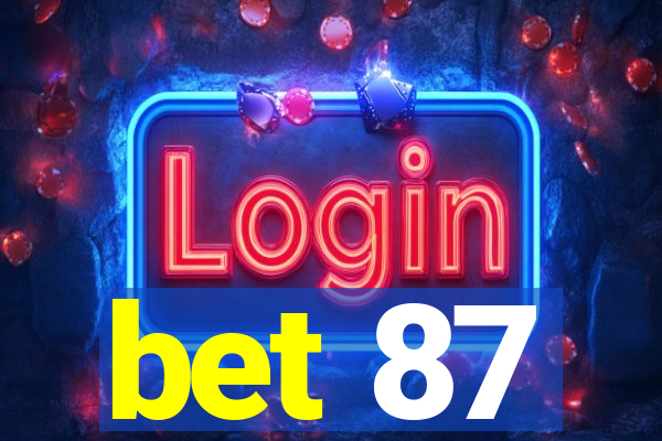 bet 87