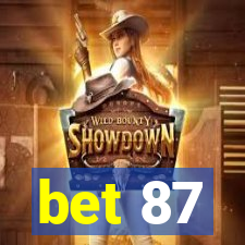 bet 87