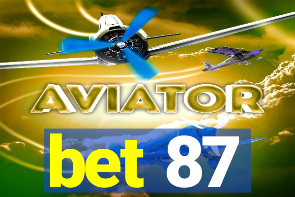 bet 87