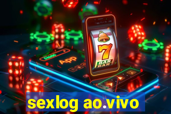 sexlog ao.vivo