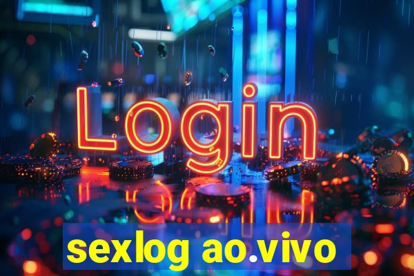 sexlog ao.vivo