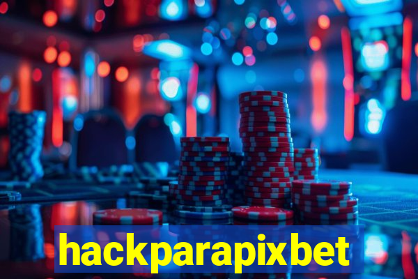 hackparapixbet