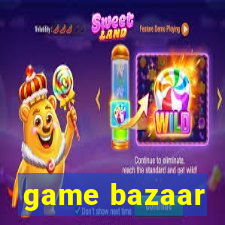 game bazaar