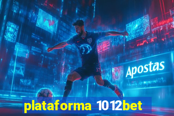 plataforma 1012bet