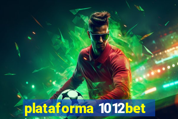 plataforma 1012bet