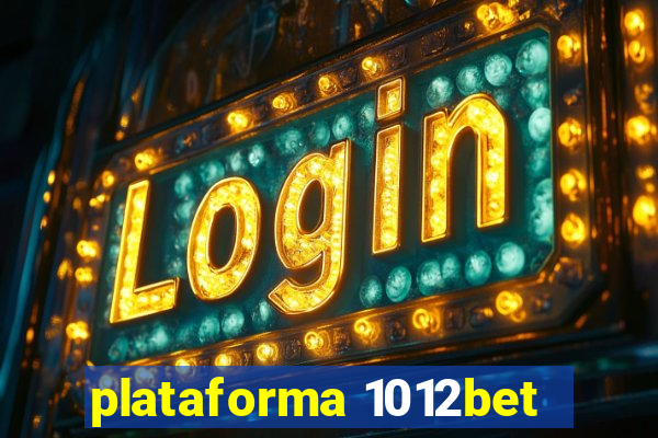 plataforma 1012bet