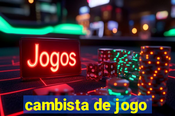 cambista de jogo