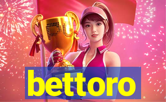 bettoro