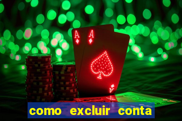 como excluir conta na sportingbet