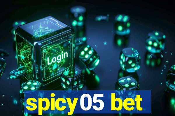 spicy05 bet