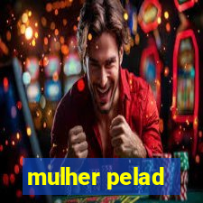 mulher pelad