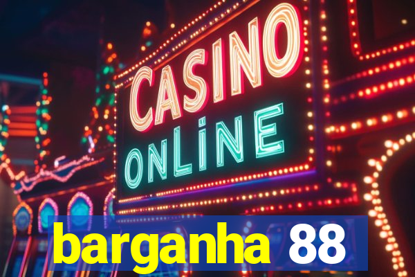 barganha 88