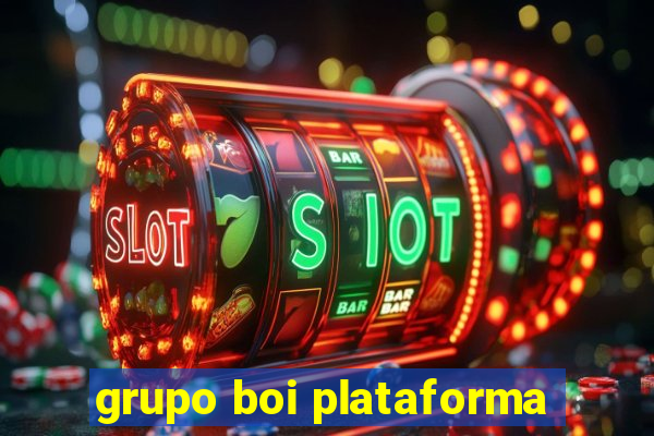 grupo boi plataforma