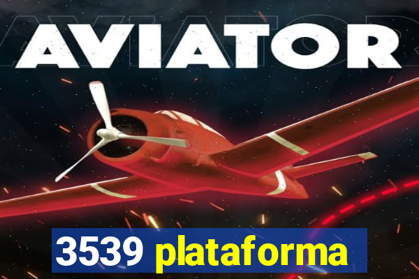 3539 plataforma