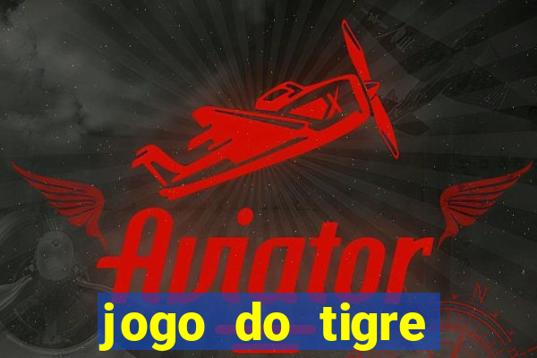 jogo do tigre minimo 5 reais