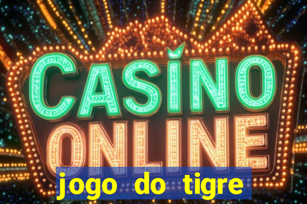 jogo do tigre minimo 5 reais